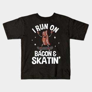 I Run On Bacon & Skatin' Funny Skateboard Kids T-Shirt